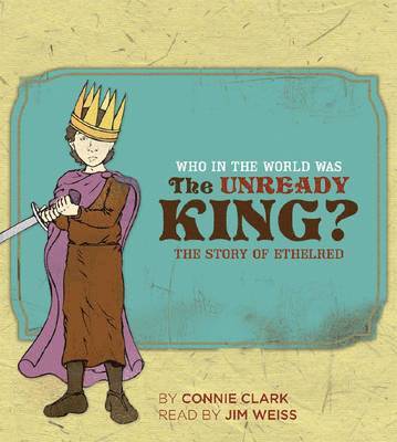 Who in the World Was The Unready King? 1
