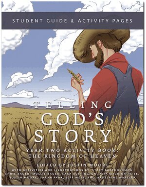 Justin Moore - Telling God's Story, Year Two: The Kingdom of Heaven, Häftad