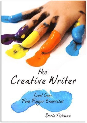 Boris Fishman - Creative Writer, Level One, Häftad
