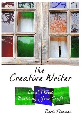 Boris Fishman - Creative Writer, Level Three, Häftad
