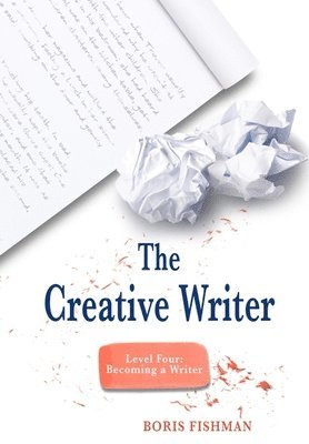 Boris Fishman - Creative Writer, Level Four, Häftad