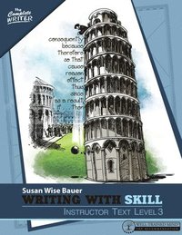 bokomslag Writing With Skill, Level 3: Instructor Text
