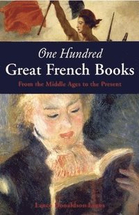 bokomslag One Hundred Great French Books