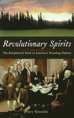 Gary Kowalski - Revolutionary Spirits, Häftad