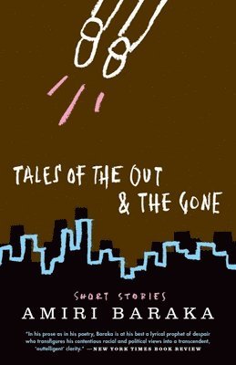 Amiri Baraka - Tales of the Out & the Gone, Häftad