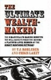 The Ultimate Wealth-Maker!