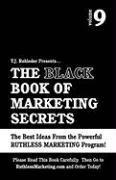 T. J. Rohleder, T J Rohleder - The Black Book of Marketing Secrets, Vol. 9, Häftad