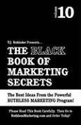 T. J. Rohleder, T J Rohleder - The Black Book of Marketing Secrets, Vol. 10, Häftad