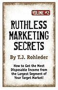 bokomslag Ruthless Marketing Secrets, Vol. 2