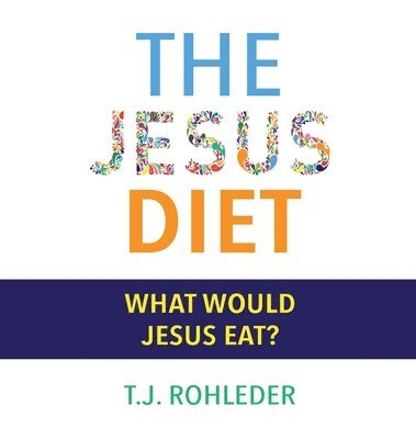 The Jesus Diet 1