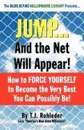 Jump... and the Net Will Appear!