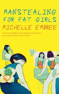 bokomslag Manstealing for Fat Girls