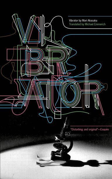 Mari Akasaka, Michael Emmerich - Vibrator, Häftad