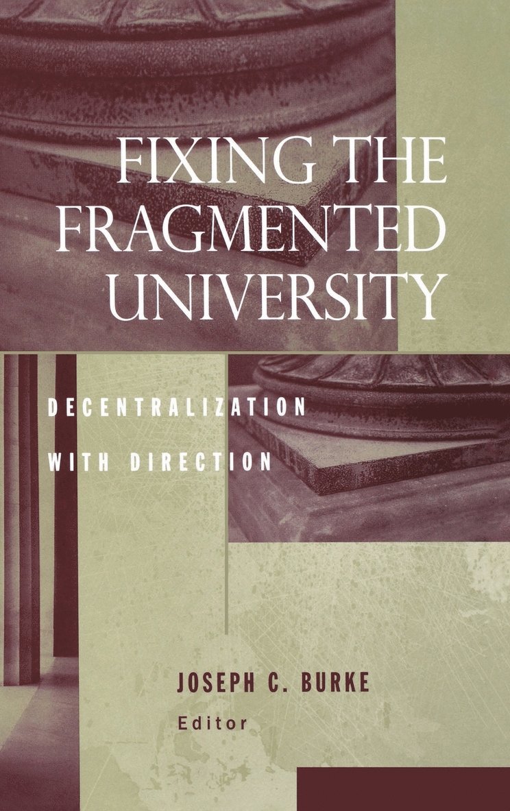 Fixing the Fragmented University 1