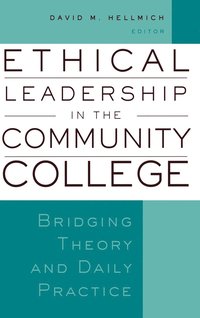 bokomslag Ethical Leadership in the Community College