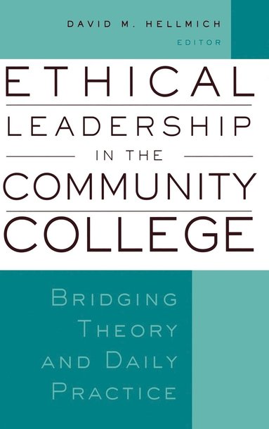 bokomslag Ethical Leadership in the Community College