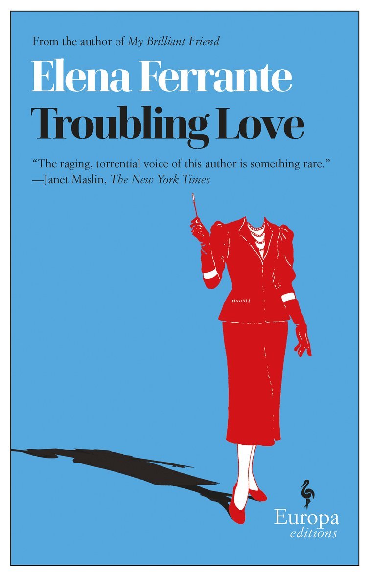 Elena Ferrante - Troubling Love, Häftad