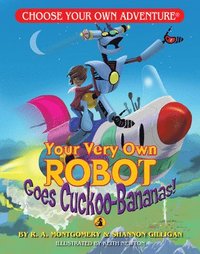 bokomslag Your Very Own Robot Goes Cuckoo-Bananas!