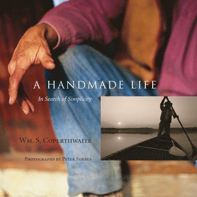 William Coperthwaite, John Saltmarsh - A Handmade Life, Häftad