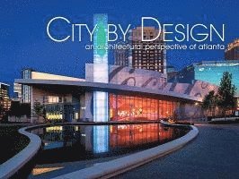 CITY BY DESIGN ATLANTA