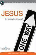 Jesus: Is He Really the Only Way? 1