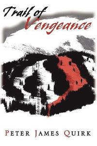 bokomslag Trail of Vengeance