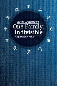 bokomslag One Family: Indivisible: A spiritual memoir