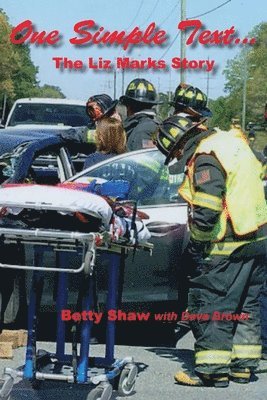 Betty Shaw, Dave Brown - One Simple Text...: The Liz Marks Story, Häftad