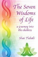 bokomslag The Seven Wisdoms of Life