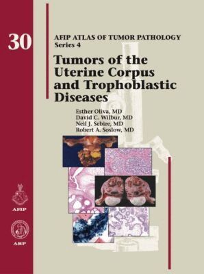 Esther Oliva, David C. Wilbur, Neil J. Sebire, Robert A. Soslow - Tumors of the Uterine Corpus and Trophoblastic Diseases, Inbunden
