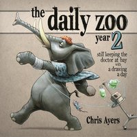 bokomslag The Daily Zoo Year 2: Still Keeping the Doctor at Bay with a Drawing a Day