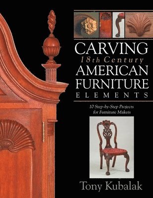 Carving 18th Century American Furniture Elements 1