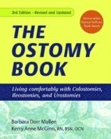 The Ostomy Book: Living Comfortably with Colostomies, Ileostomies, and Urostomies