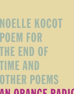 bokomslag Poem for the End of Time and Other Poems