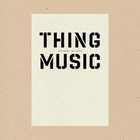 bokomslag Thing Music