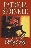 Patricia Sprinkle - Carley's Song, Häftad
