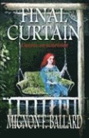 Mignon F. Ballard, Mignon F Ballard - Final Curtain, Häftad
