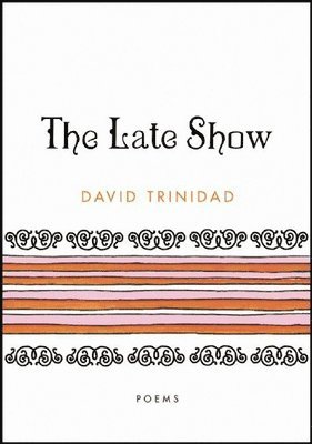 David Trinidad - Late Show, Häftad