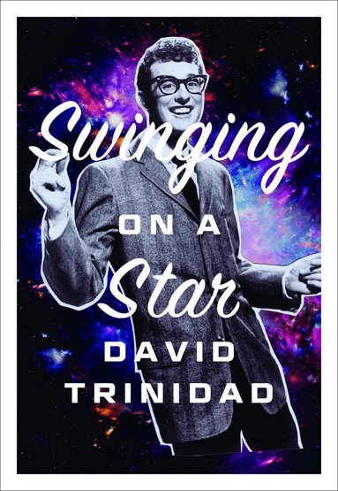 David Trinidad - Swinging on a Star, Häftad