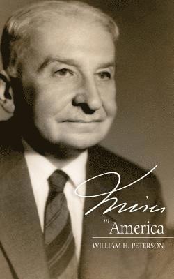 William H. Peterson - Mises In America, Häftad