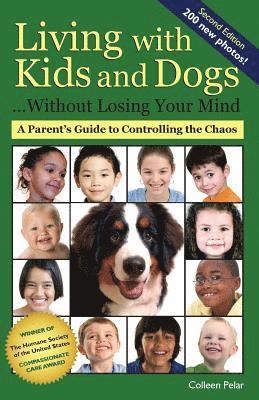 Living with Kids and Dogs . . . Without Losing Your Mind 1