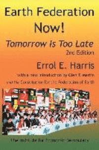 Errol E. Harris - Earth Federation Now! 2D Ed., Häftad