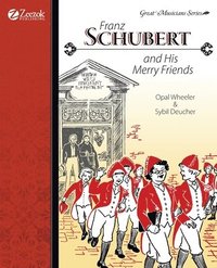 bokomslag Franz Schubert and His Merry Friends