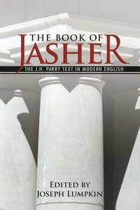 bokomslag The Book of Jasher - The J. H. Parry Text In Modern English