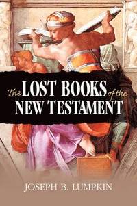 bokomslag The Lost Books of the New Testament