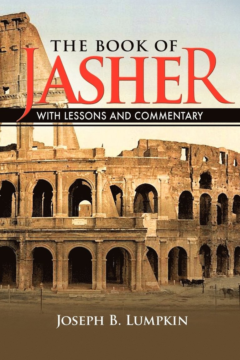 Joseph B. Lumpkin - Book of Jasher With Lessons and Commentary, Häftad