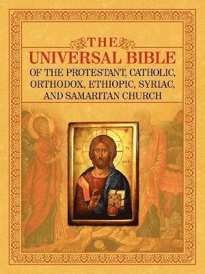 bokomslag Universal Bible of the Protestant, Catholic, Orthodox, Ethiopic, Syriac, and Samaritan Church