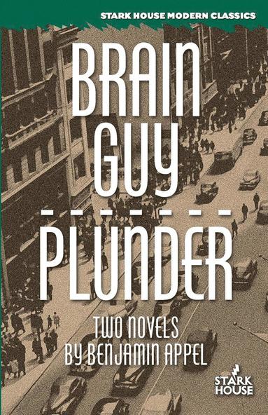 Benjamin Appel - Brain Guy / Plunder, Häftad