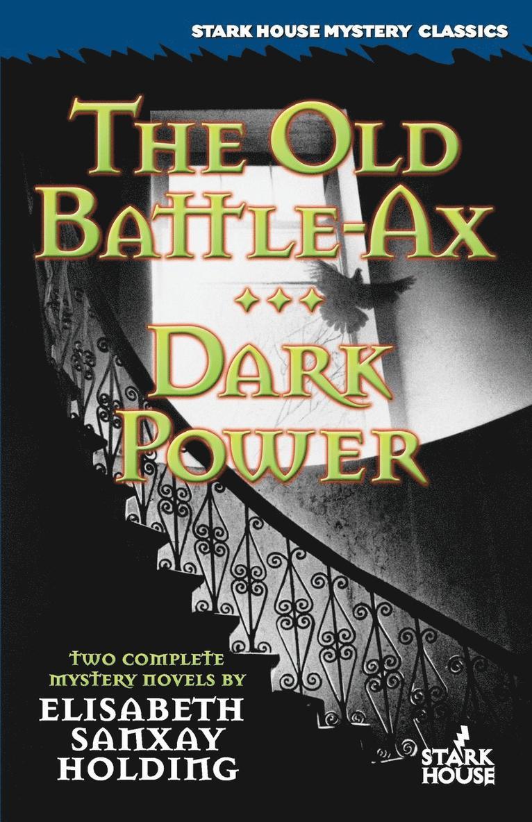 The Old Battle-Ax / Dark Power 1