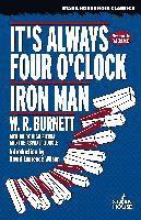 bokomslag It's Always Four O'Clock / Iron Man